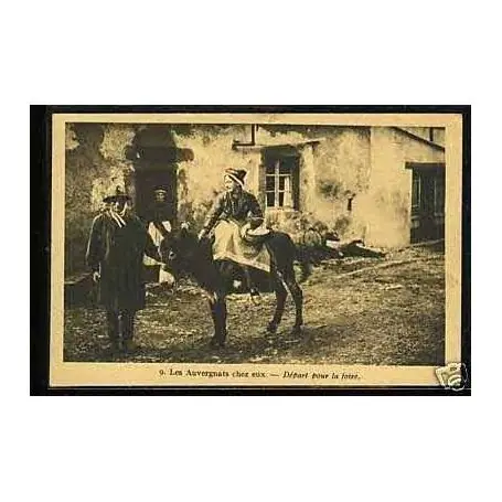 Carte postale 63 - Les auvergnats chez eux - Depart pour la foire Affaire À Saisir