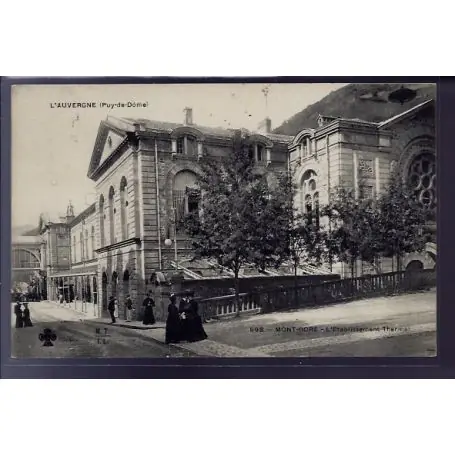 Carte postale 63 - Mont-Dore - L' etablissement Thermal - Voyage - Dos divise Nouvel Arrivage