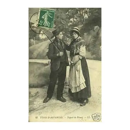 Carte postale 63 - Types d'Auvergne - Depart du fiance Must-Have