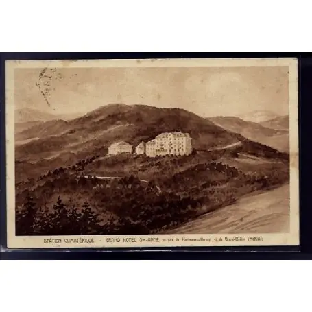 Carte postale 68 - Au pied du Hartmannswillerkopf et du Grand-Ballon le Grand Hotel Ste-Ann Usine Directe