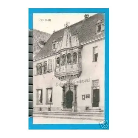 Carte postale 68 - COLMAR - POLIZEI-COMMISSARIAT Premium