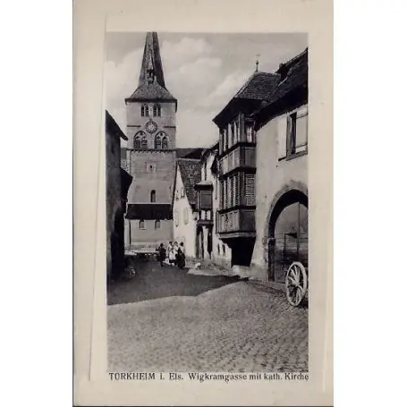 Carte postale 68 - Turkheim i, Els - Wigkramgasse mit kath. Kirche - vue d'un clocher - Non Satisfait Ou Remboursé