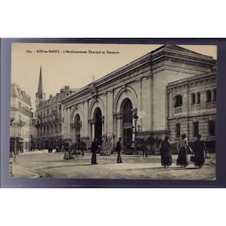 Seulement Aujourd’hui Carte postale 73 - Aix-les-Bains - l' etablissement Thermal et porteurs - Non voyage - Dos