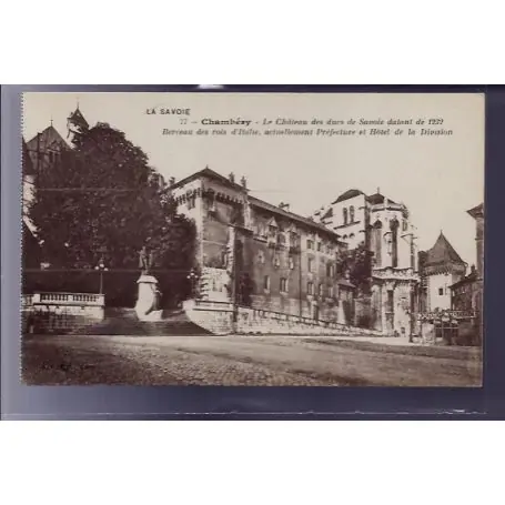 Offre Exclusive Carte postale 73 - Chambery - le chateau des ducs de Savoie datant de 1232 - Berceau des Ro