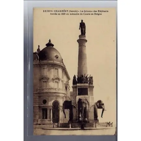 Carte postale 74 - Chambery - La Colonne des elephants elevee en 1838 en memoire du comte d Achetez Aujourd’hui