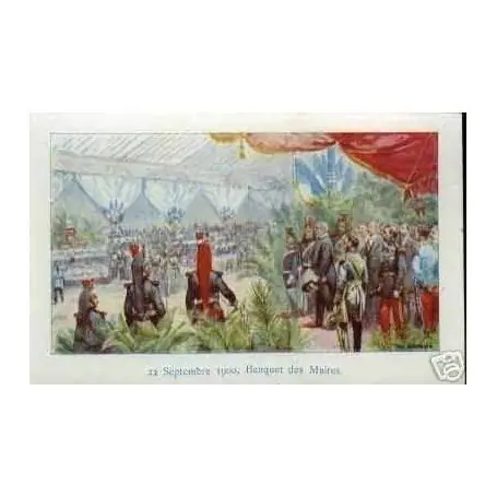 Offre Spéciale Carte postale 22 SEPTEMBRE 1900 BANQUET DES MAIRES