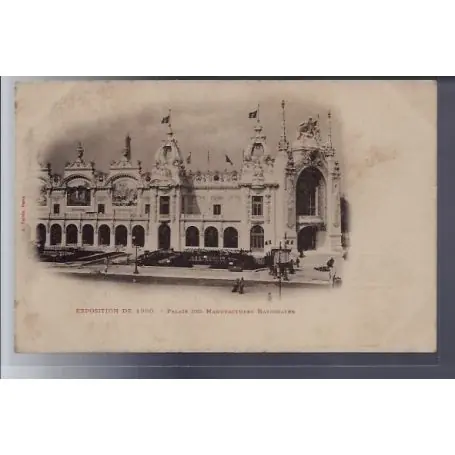 Carte postale 75 - Paris - Exposition de 1900 - Palais des Manufactures Nationales - Non vo Bon Plan
