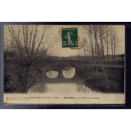 Carte postale 77 - Chauffry - Colonie Jeanne d' Arc - le Pont sur le Morin - Voyage - Dos Garantie Incluse