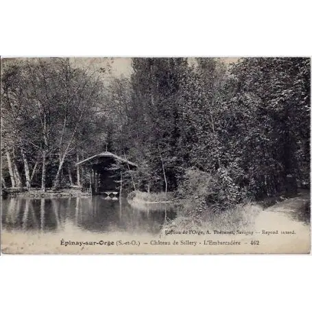 Commander Vite Carte postale 91 - Epinay-sur-orge - Chateau de Sillery - L'embarcadere - Voyage - Dos divis