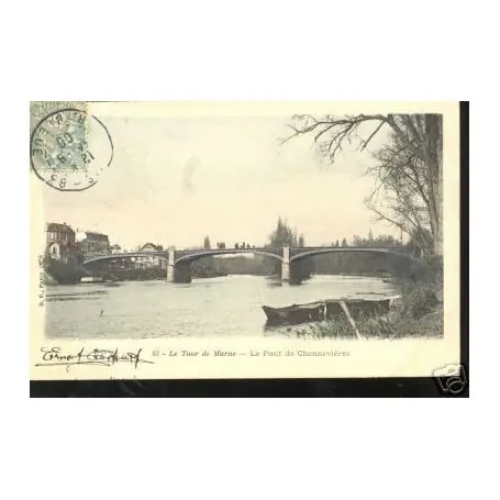 Carte postale 94 - LA TOUR DE MARNE - PONT DE CHENNEVIERES Jusqu’à Épuisement Des Stocks