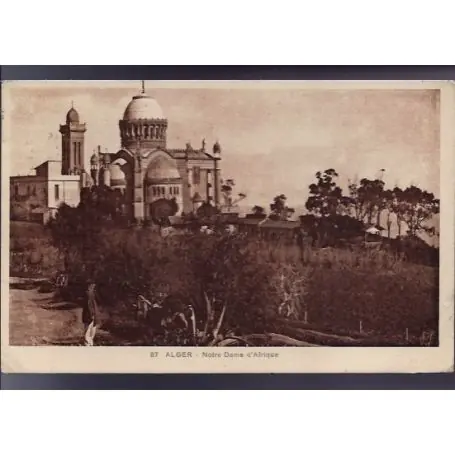 Algerie - Alger - Note Dame d'Afrique - 1931 Satisfait Ou Remboursé