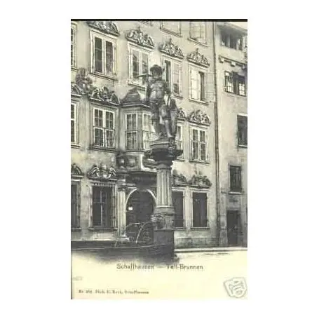 SUISSE - SCHAFFHAUSEN - TELL-BRUNNEN Promotion Saisonnière