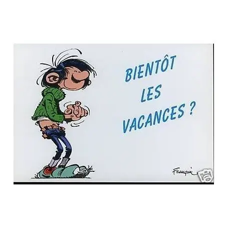 G. Lagaffe - Bienta´t les vacances ? - Franquin Expédition Rapide