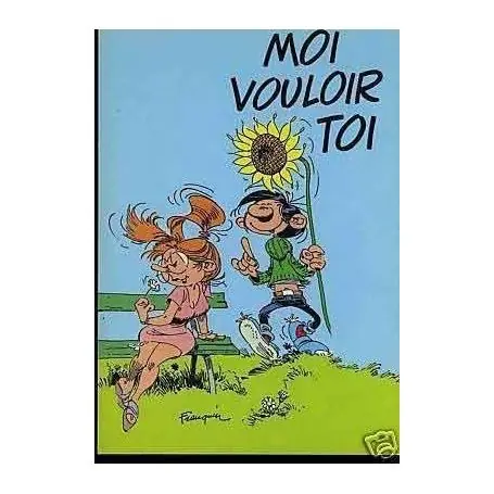 G. Lagaffe - Moi vouloir toi - Franquin Offre Spéciale