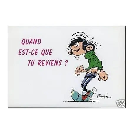 G. Lagaffe - Quand est-ce que tu reviens ? - Franquin En Vogue