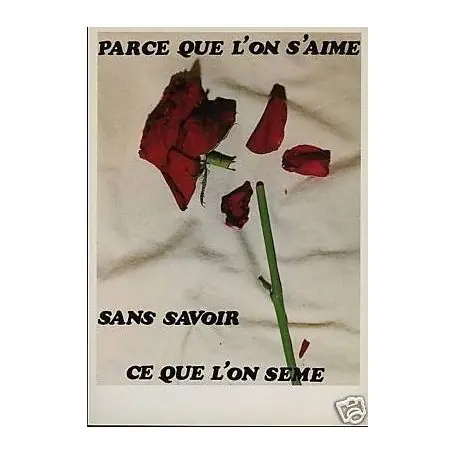 Parce que l'on s'aime sans savoir que l'on seme Expédié Aujourd’hui